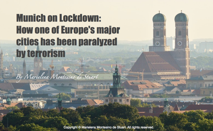 MUNICH on Lockdown: How one of Europe’s major cities has been paralyzed by terrorism